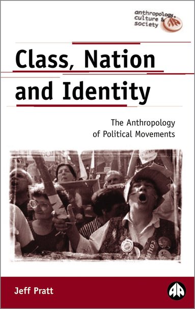 Jeff Pratt - Class, Nation and Identity, Häftad