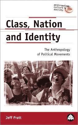 Jeff Pratt - Class, Nation and Identity, Häftad