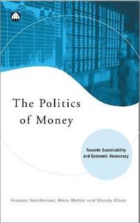 bokomslag The Politics of Money