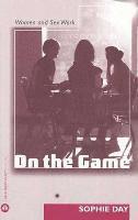 bokomslag On the Game: Women and Sex Work