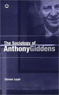 bokomslag The Sociology of Anthony Giddens