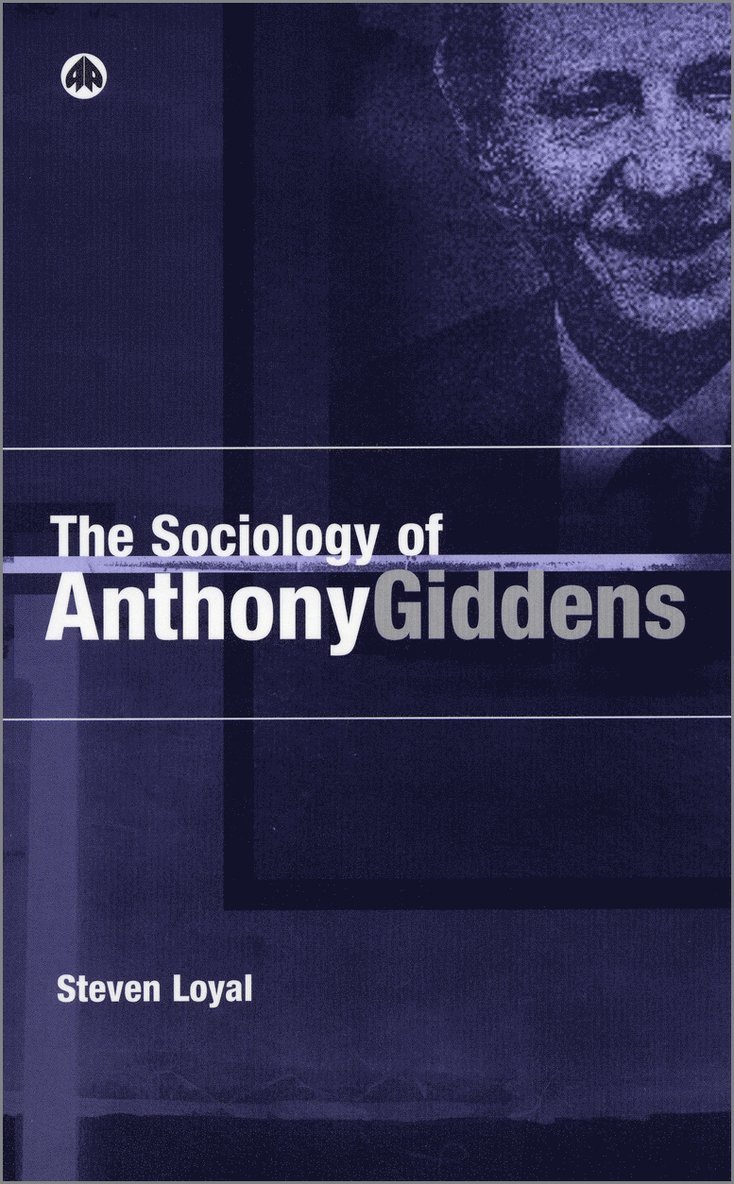Sociology of Anthony Giddens