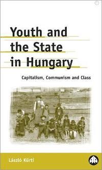bokomslag Youth and the State in Hungary