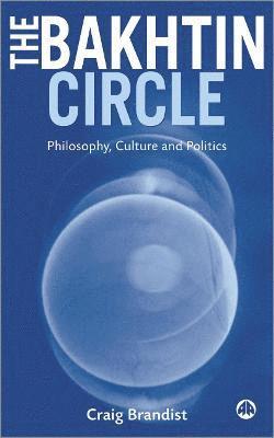 bokomslag The Bakhtin Circle