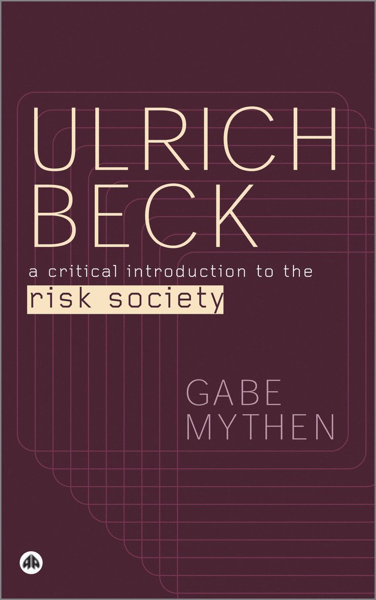 Gabe Mythen - Ulrich Beck, Häftad