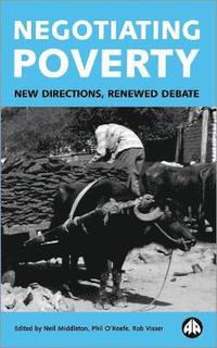 bokomslag Negotiating Poverty: New Directions, Renewed Debate