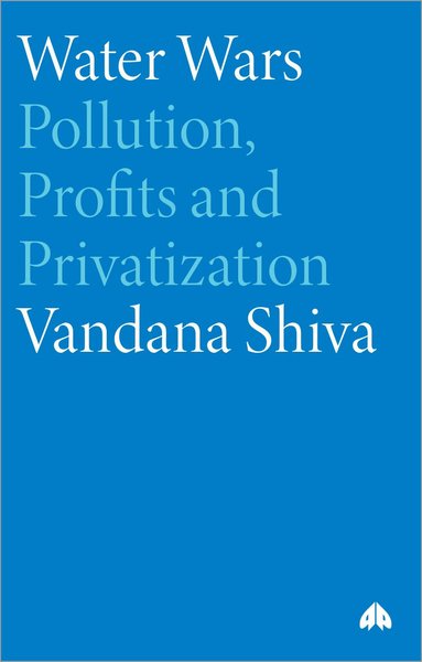 Vandana Shiva - Water Wars, Häftad