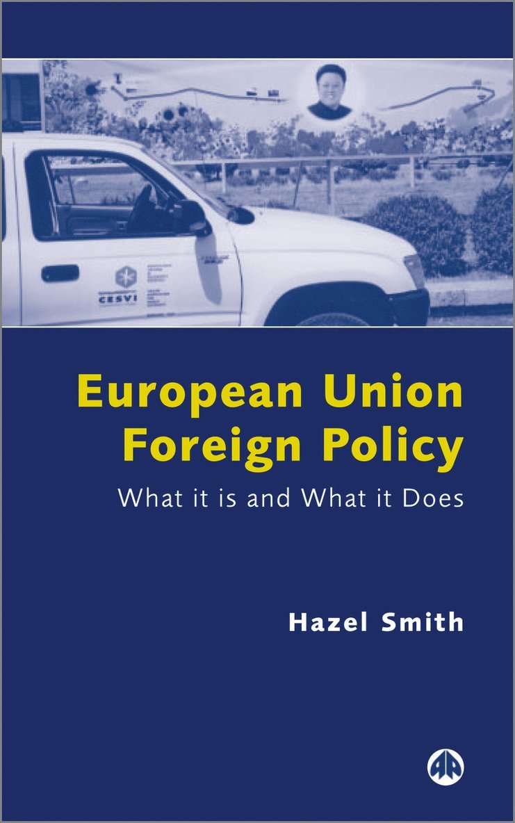 Hazel Smith - European Union Foreign Policy, Häftad