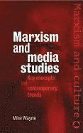 bokomslag Marxism and Media Studies: Key Concepts and Contemporary Trends