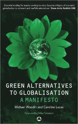 Green Alternatives to Globalisation 1