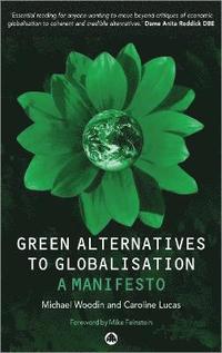 bokomslag Green Alternatives to Globalisation