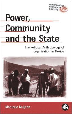 Monique Nuijten - Power, Community and the State, Inbunden