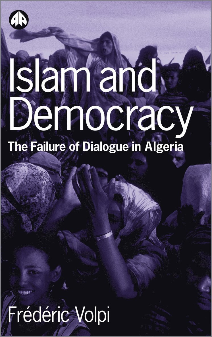Frederic Volpi - Islam and Democracy, Inbunden