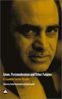 bokomslag Islam, Postmodernism and Other Futures