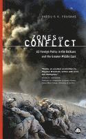 bokomslag Zones of Conflict: US Foreign Policy in the Balkans and the Greater Middle East