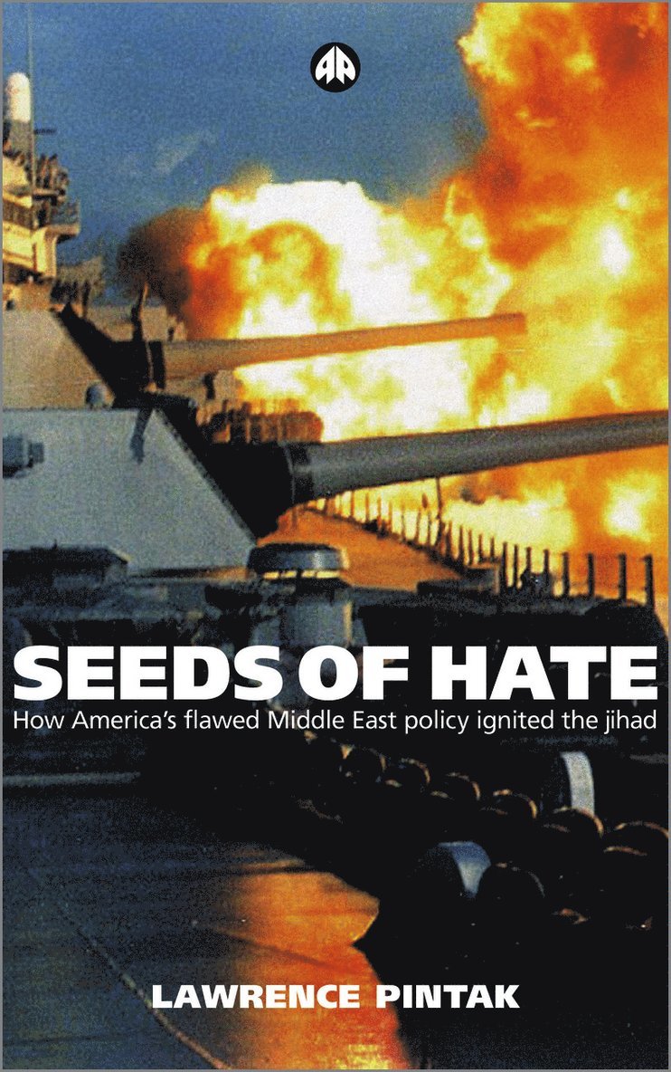 Lawrence Pintak - Seeds of Hate, Häftad