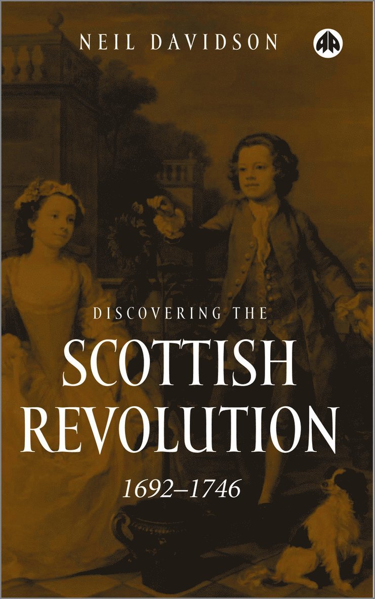 Discovering the Scottish Revolution 16921746 1