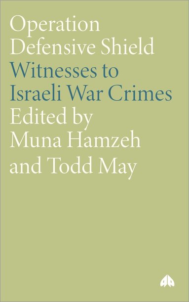 Muna Hamzeh, Todd May - Operation Defensive Shield, Häftad