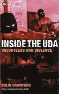 bokomslag Inside the U D A: Volunteers and Violence