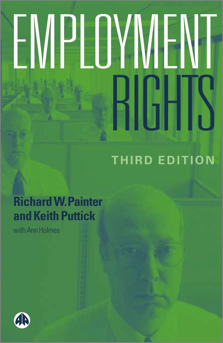 Richard W. Painter, Keith Puttick, Ann Holmes - Employment Rights, Inbunden
