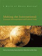 Simon Bromley, William Brown - Making the International: Economic Interdependence and Political Order, Häftad