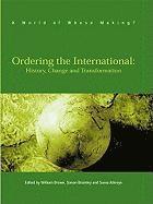 bokomslag Ordering the International: History, Change and Transformation