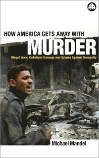bokomslag How America Gets Away with Murder