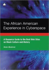 bokomslag The African American Experience in Cyberspace