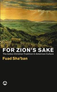 bokomslag For Zion's Sake: The Judeo-Christian Tradition in American Culture