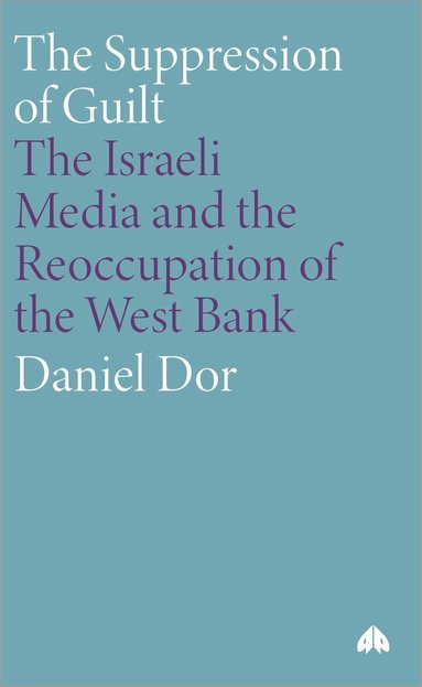 Daniel Dor - Suppression of Guilt, Häftad