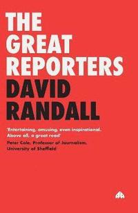 bokomslag The Great Reporters