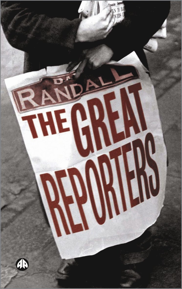 The Great Reporters 1