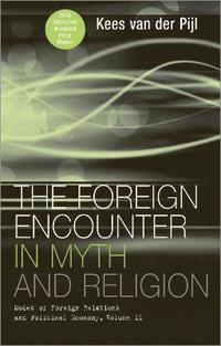 bokomslag The Foreign Encounter in Myth and Religion