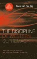 bokomslag The Discipline of Western Supremacy