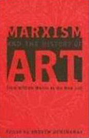 bokomslag Marxism and the History of Art