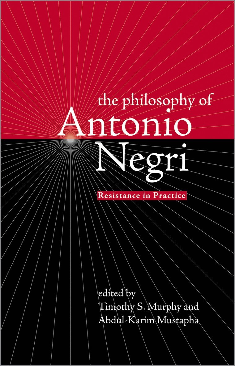 The Philosophy of Antonio Negri, Volume One 1