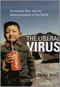 bokomslag The Liberal Virus
