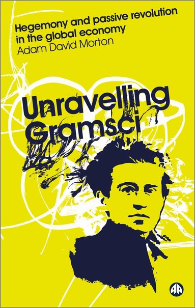 Adam David Morton - Unravelling Gramsci, Häftad