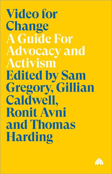 Sam Gregory, Gillian Caldwell, Ronit Avni, Thomas Harding, Witness - Video for Change, Häftad