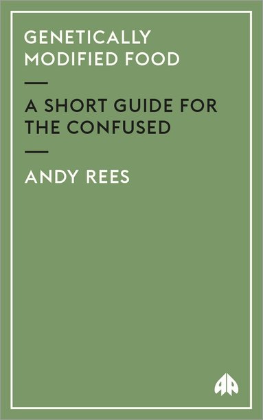 Andy Rees - Genetically Modified Food, Häftad