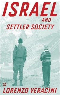 bokomslag Israel and Settler Society