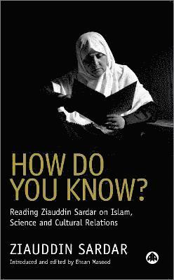 Ziauddin Sardar, Ehsan Masood - How Do You Know?, Häftad