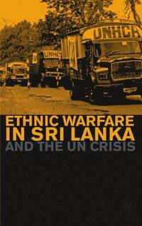 bokomslag Ethnic Warfare in Sri Lanka and the U.N. Crisis