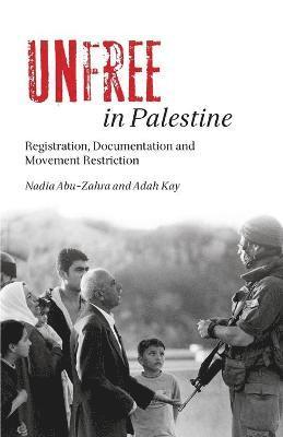 Unfree in Palestine 1