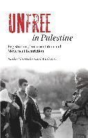 bokomslag Unfree in Palestine: Registration, Documentation and Movement Restriction