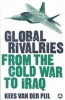 bokomslag Global Rivalries From the Cold War to Iraq