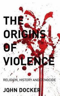 bokomslag The Origins Of Violence