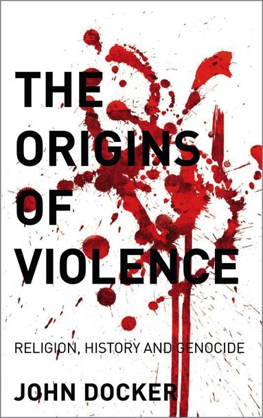 John Docker - Origins of Violence, Häftad