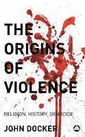 bokomslag The Origins of Violence