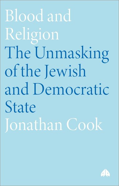 Jonathan Cook - Blood and Religion, Häftad